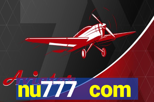 nu777 com plataforma de jogos